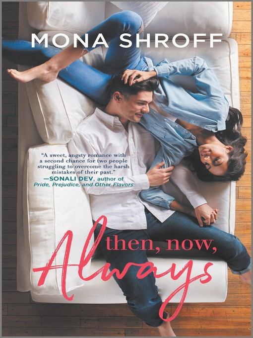 Title details for Then, Now, Always by Mona Shroff - Available